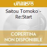 Saitou Tomoko - Re:Start cd