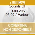 Sounds Of Transonic 96-99 / Various cd