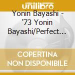 Yonin Bayashi - '73 Yonin Bayashi/Perfect Ver. cd