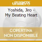 Yoshida, Jiro - My Beating Heart cd