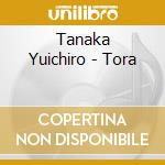 Tanaka Yuichiro - Tora cd