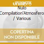 Nulo Compilation'Atmosfero' / Various cd