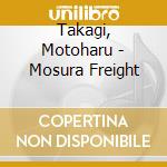 Takagi, Motoharu - Mosura Freight cd