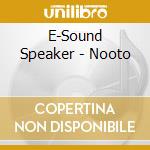 E-Sound Speaker - Nooto cd