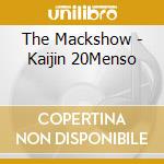 The Mackshow - Kaijin 20Menso cd