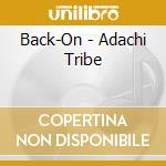 Back-On - Adachi Tribe cd