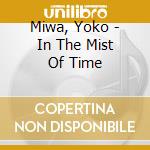 Miwa, Yoko - In The Mist Of Time cd