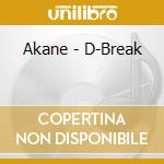 Akane - D-Break cd