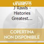 J Rawls - Histories Greatest Topics, Campaigns cd