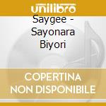 Saygee - Sayonara Biyori cd