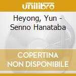 Heyong, Yun - Senno Hanataba cd