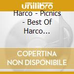 Harco - Picnics - Best Of Harco 1997-2006 cd musicale di Harco