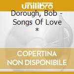 Dorough, Bob - Songs Of Love * cd