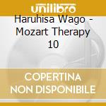 Haruhisa Wago - Mozart Therapy 10 cd