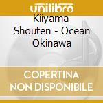 Kiiyama Shouten - Ocean Okinawa cd