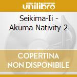 Seikima-Ii - Akuma Nativity 2 cd