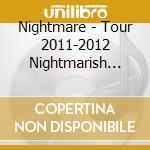 Nightmare - Tour 2011-2012 Nightmarish Reality   Tour Final Nippon Budokan cd