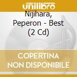 Nijihara, Peperon - Best (2 Cd) cd