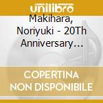 Makihara, Noriyuki - 20Th Anniversary [Best Love] cd