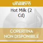 Hot Milk (2 Cd) cd
