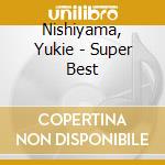 Nishiyama, Yukie - Super Best cd