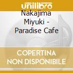 Nakajima Miyuki - Paradise Cafe cd