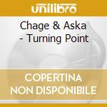 Chage & Aska - Turning Point cd musicale di Chage & Aska
