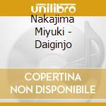 Nakajima Miyuki - Daiginjo cd musicale di Nakajima Miyuki