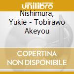 Nishimura, Yukie - Tobirawo Akeyou cd