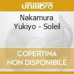 Nakamura Yukiyo - Soleil cd musicale di Nakamura Yukiyo