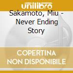 Sakamoto, Miu - Never Ending Story cd musicale