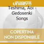 Teshima, Aoi - Gedosenki Songs cd