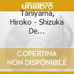 Taniyama, Hiroko - Shizuka De Iina-Taniyama Hiroko 15 cd