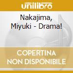 Nakajima, Miyuki - Drama! cd