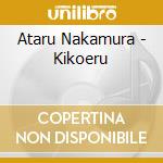 Ataru Nakamura - Kikoeru cd