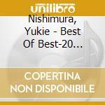 Nishimura, Yukie - Best Of Best-20 Songs- cd