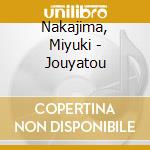 Nakajima, Miyuki - Jouyatou cd