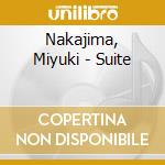 Nakajima, Miyuki - Suite cd musicale di Nakajima, Miyuki