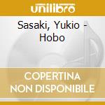 Sasaki, Yukio - Hobo cd musicale di Sasaki, Yukio