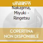 Nakajima, Miyuki - Ringetsu cd