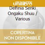 Delfinia Senki Ongaku Shuu / Various cd