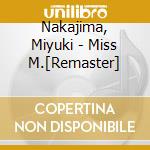 Nakajima, Miyuki - Miss M.[Remaster] cd