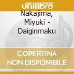 Nakajima, Miyuki - Daiginmaku cd