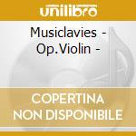 Musiclavies - Op.Violin - cd