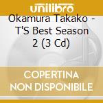 Okamura Takako - T'S Best Season 2 (3 Cd) cd