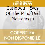 Casiopea - Eyes Of The Mind(Dsd Mastering ) cd
