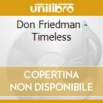 Don Friedman - Timeless cd musicale