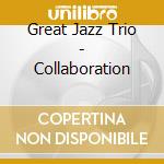 Great Jazz Trio - Collaboration cd musicale