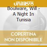 Boulware, Will - A Night In Tunisia cd