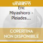 Eric Miyashioro - Pleiades -Tribute To Maynard Ferguson- cd